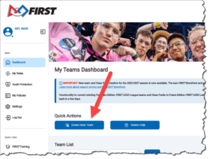 Screenshot of the FIRST My Teams Dashboard with left navigation, banner image of students, and Quick Actions: Create New Team and Teams Help.